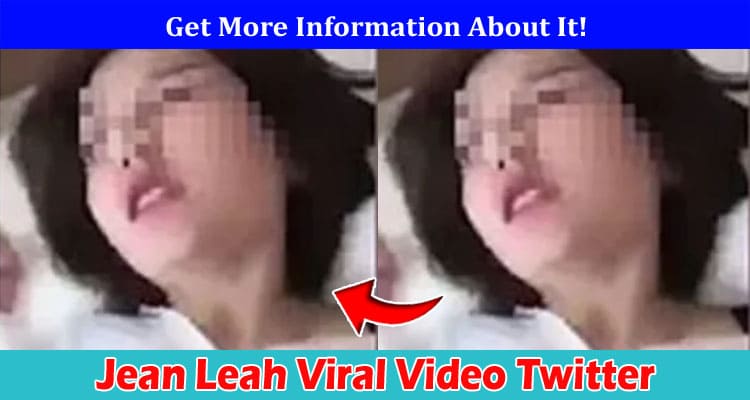Latest News Jean Leah Viral Video Twitter